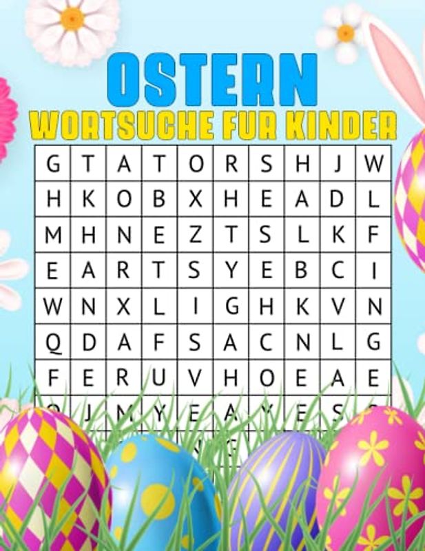 Ostern-Wortsuche für Kinder: Lustige Wortsuche zum Ostertag für Kinder, Jungen und Mädchen, Happy Easter Day-Arbeitsbuch für Kinder im Alter von 4 bis 8 Jahren