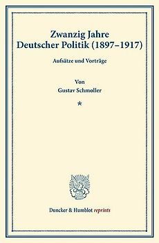 Zwanzig Jahre Deutscher Politik (1897–1917).