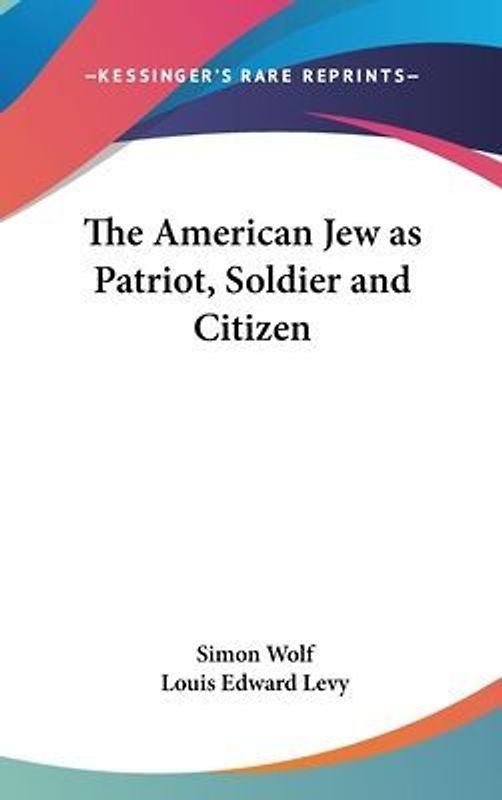 The American Jew As Patriot, Soldier And Citizen