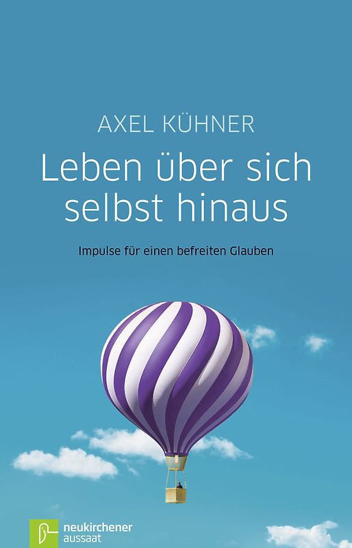 Leben über sich selbst hinaus