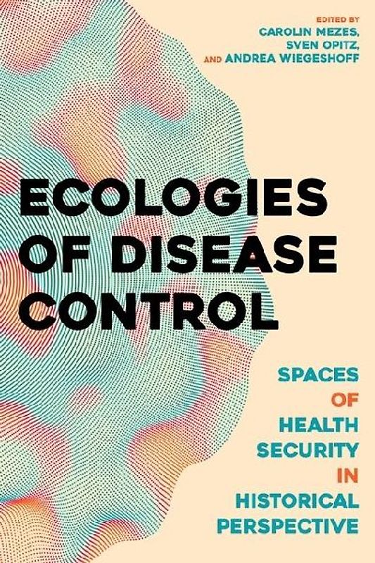 Ecologies of Disease Control