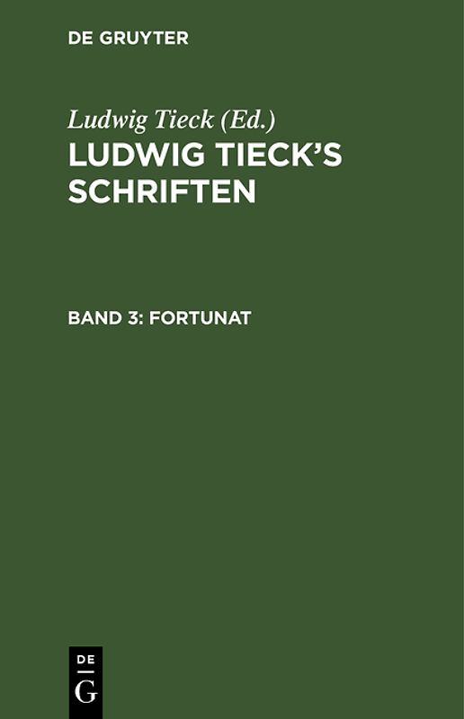 Ludwig Tieck’s Schriften / Fortunat