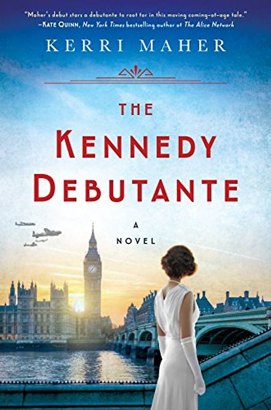 The Kennedy Debutante: A Novel