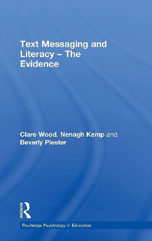 Text Messaging and Literacy - The Evidence