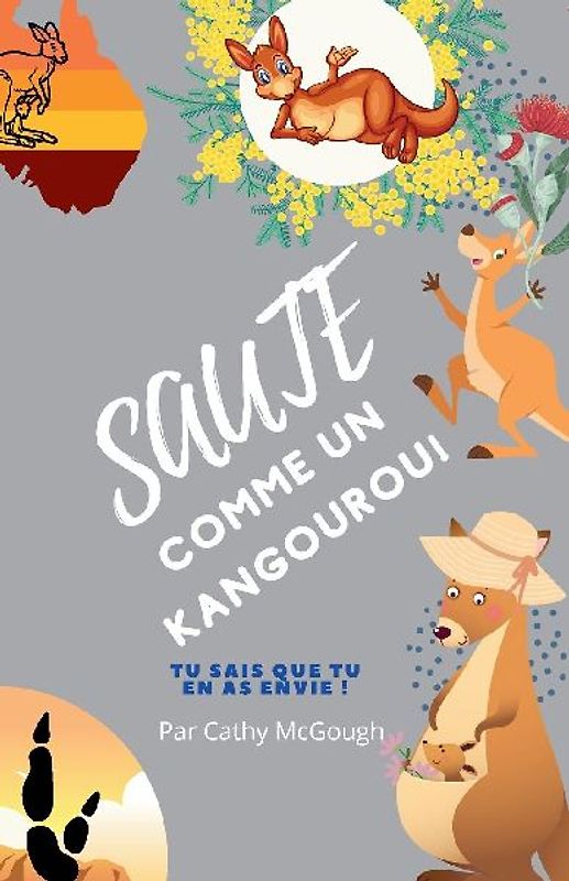 SAUTE COMME UN KANGOUROU! FRENCH EDITION LIVRE 5