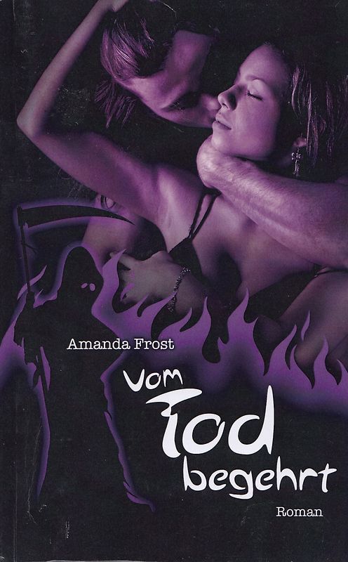 Vom Tod begehrt - Amanda Frost [Taschenbuch]