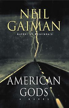 American Gods: A Novel - Neil Gaiman