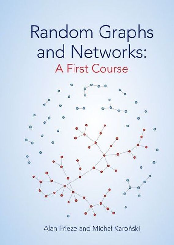 Random Graphs and Networks: A First Course