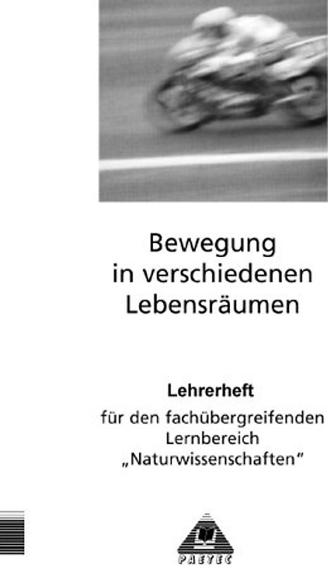Themenheft Bewegung in verschiedenen Lebensräumen. Arbeitsheft für...