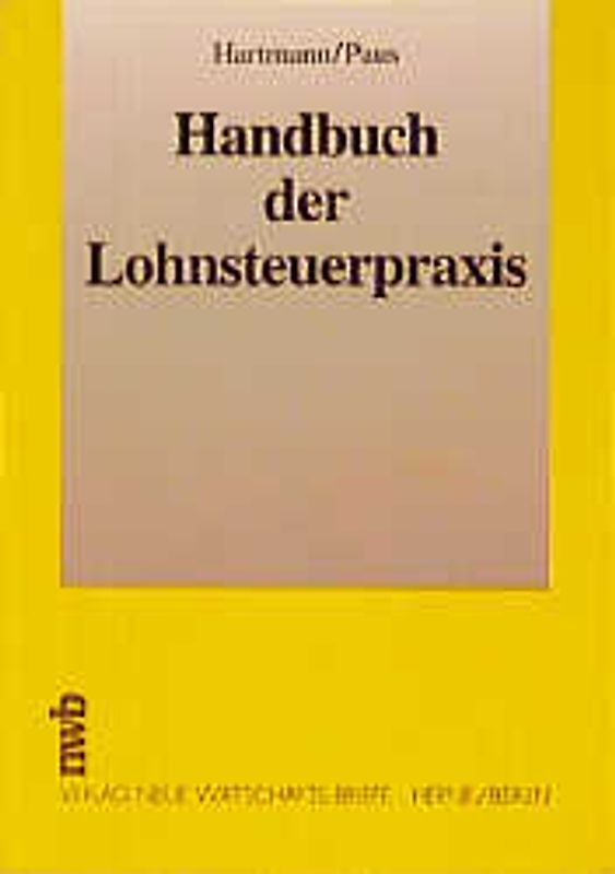 Handbuch der Lohnsteuerpraxis