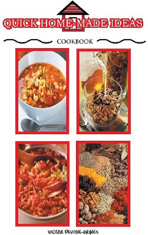 Quick Homemade Ideas Cookbook