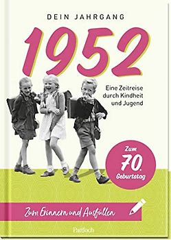 1952 - Dein Jahrgang