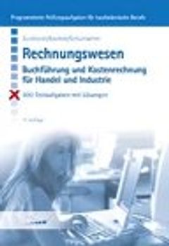 Rechnungswesen. Buchführung und Kostenrechnung für Handel und Industrie
