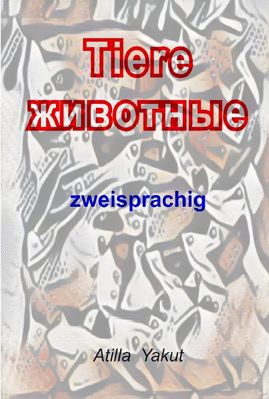 Tiere животные zweisprachig