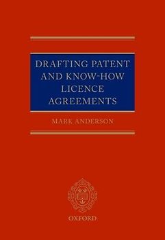 Drafting Patent and Know-How Licencing Agreements
