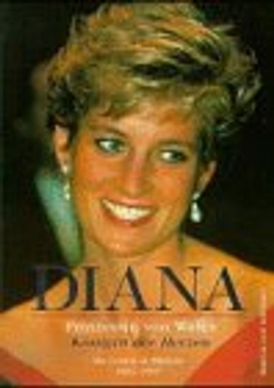 Diana. Königin der Herzen