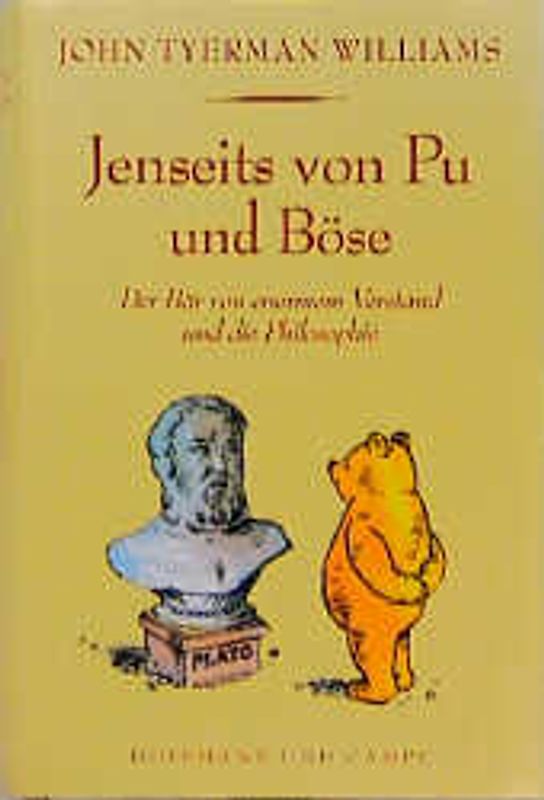 Jenseits von Pu und Böse. Der Bär von enormen Verstand und die Philosophie