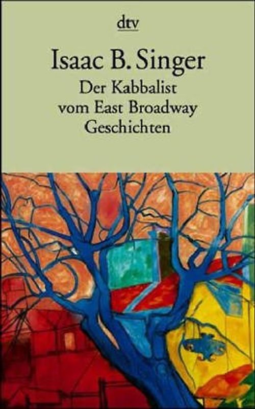 Der Kabbalist vom East Broadway. Geschichten