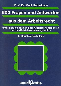600 Fragen und Antworten aus dem Arbeitsrecht