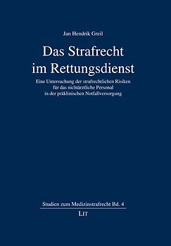 Das Strafrecht im Rettungsdienst
