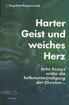 Harter Geist und weiches Herz