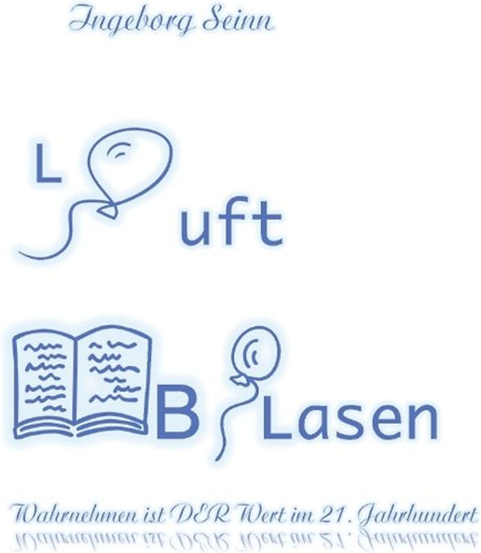 Luftblasen. Wahrnehmen ist der Wert im 21. Jahrhundert