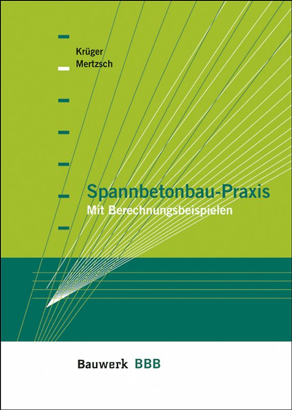 Spannbetonbau-Praxis
