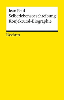 Selberlebensbeschreibung. Konjektural-Biographie