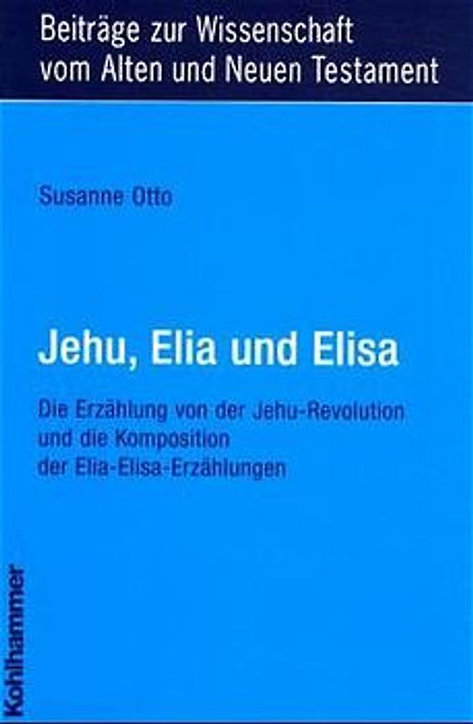 Jehu, Elia und Elisa