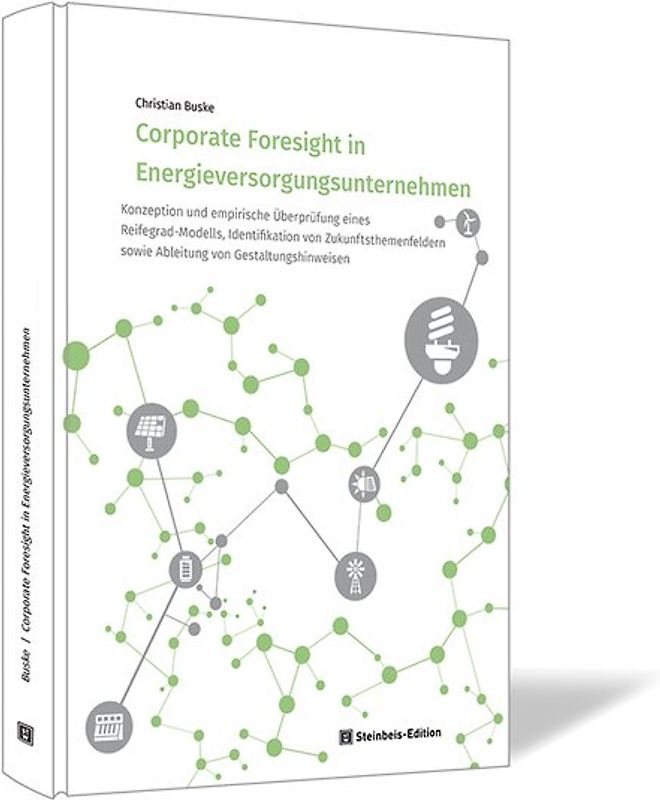 Corporate Foresight in Energieversorgungsunternehmen