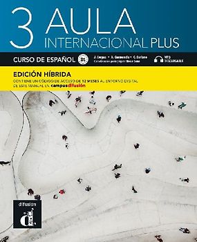 Aula internacional Plus 3 - Edicion hibrida - Libro del alumno B1 + MP3