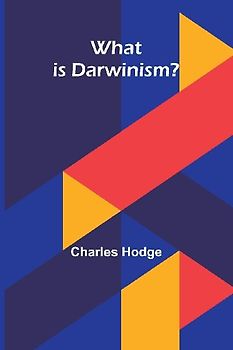 What Is Darwinism?