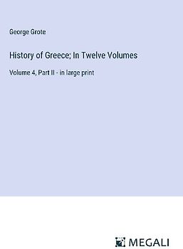 History of Greece; In Twelve Volumes