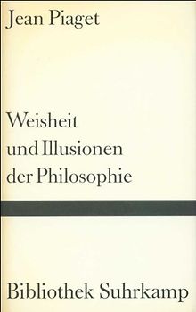 Weisheit und Illusionen der Philosophie