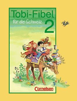 Tobi-Fibel - Schweiz - Bisherige Ausgabe / Fibel 2