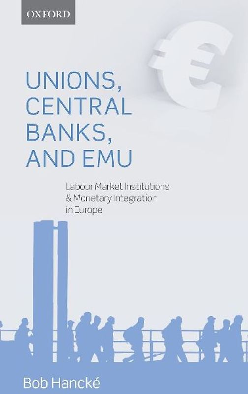 Unions, Central Banks, and EMU