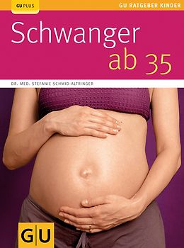 Schwanger ab 35