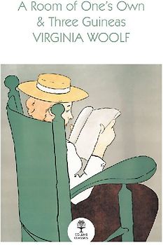 A Room of One's Own and Three Guineas