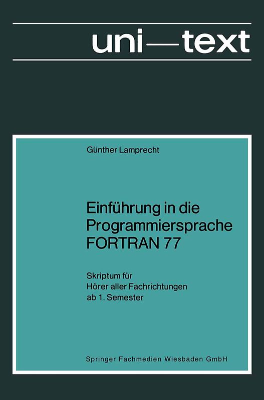 Einführung in die Programmiersprache FORTRAN 77