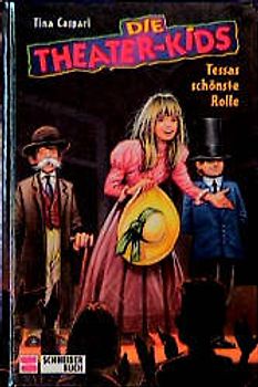 Die Theaterkids / Tessas schönste Rolle