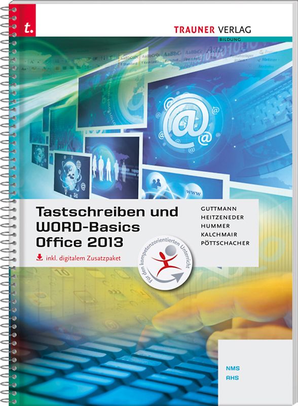 Tastschreiben und WORD-Basics NMS/AHS Office 2013 inkl. digitalem Zusatzpaket