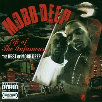 Mobb Deep - Life of the Infamous: the Best of Mobb Deep