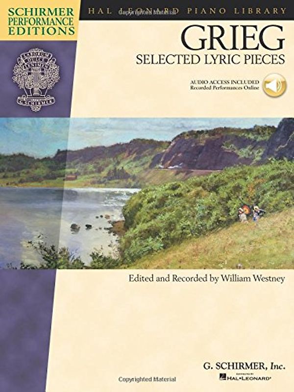 Edvard Grieg: Selected Lyric Pieces (Schirmer Performance Edition): Noten, CD für Klavier: Piano with Online Audio (Schirmer Performance Editions)