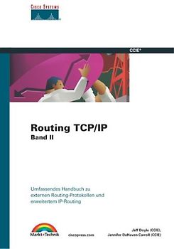 Routing TCP/IP, Band II . Externe Routing-Protokolle und erweitertes IP-Routing - Jeff Doyle