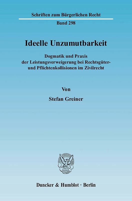 Ideelle Unzumutbarkeit.