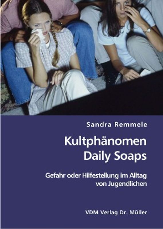 Kultphänomen Daily Soaps