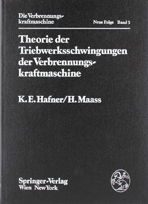 Theorie der Triebwerksschwingungen der Verbrennungskraftmaschine