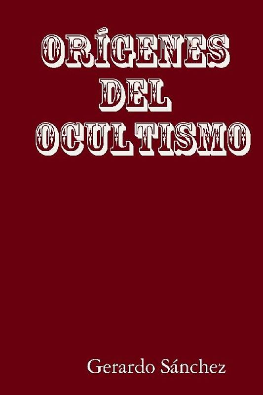 ORÍGENES DEL OCULTISMO