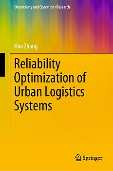 Reliability Optimization of Urban Logistics Systems