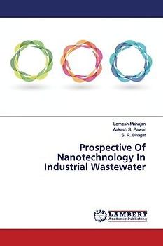 Prospective Of Nanotechnology In Industrial Wastewater